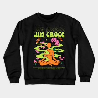 Jim Croce // Yoga Crewneck Sweatshirt